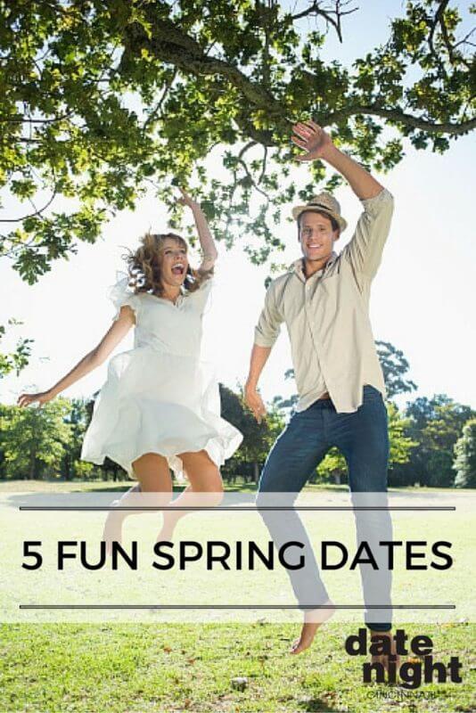 Grab your special someone, and add some of our spring date ideas to your list of things to do this season.