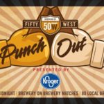 Get Ready to Rumble with Fifty West Brewing Company at Punch Out: Round 2