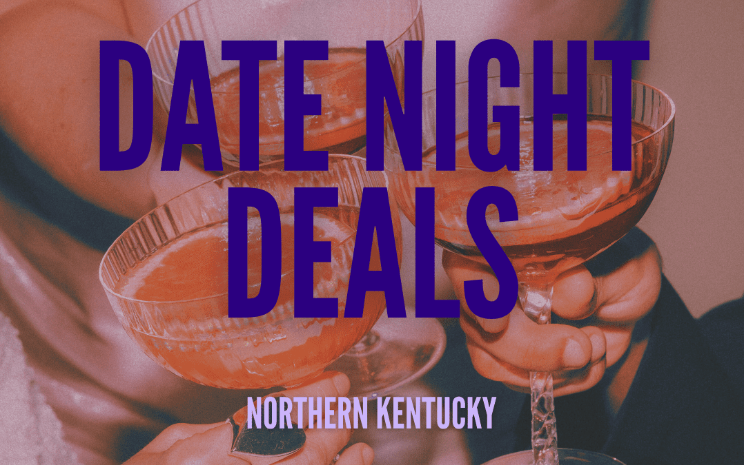 Northern Kentucky Date Night Deals