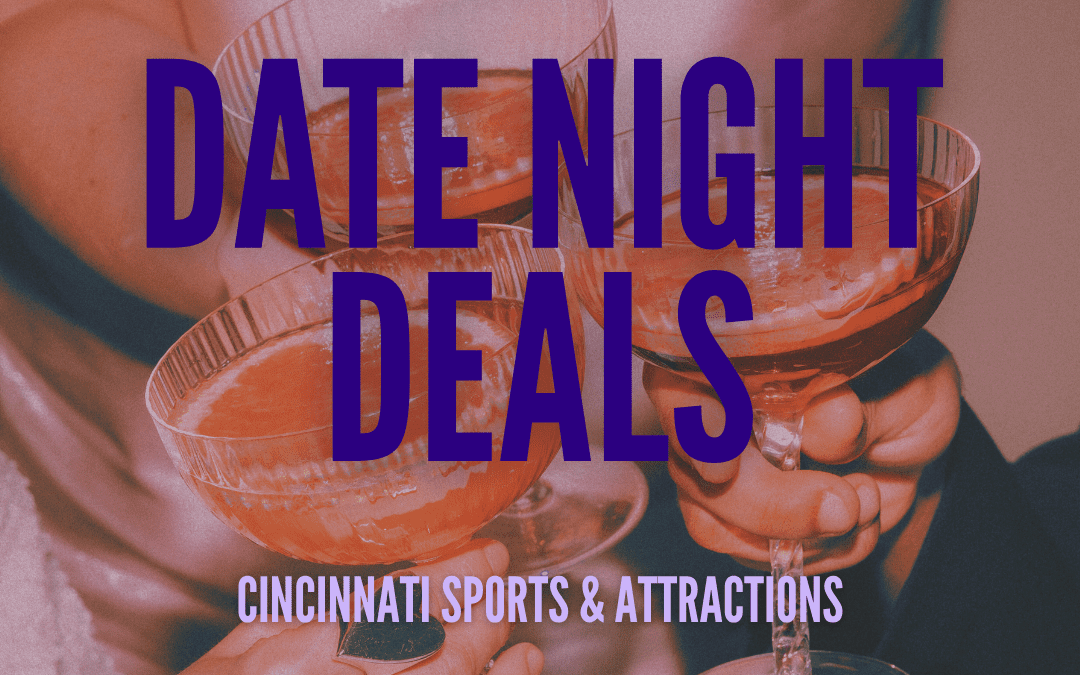 Cincinnati Sports & Attraction Date Night Deals